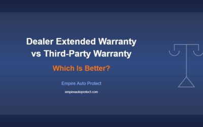 Dealer Extended Warranty vs Third-Party Warranty: Which Is Better?