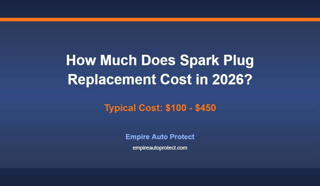 How Much Does Spark Plug Replacement Cost in 2026?