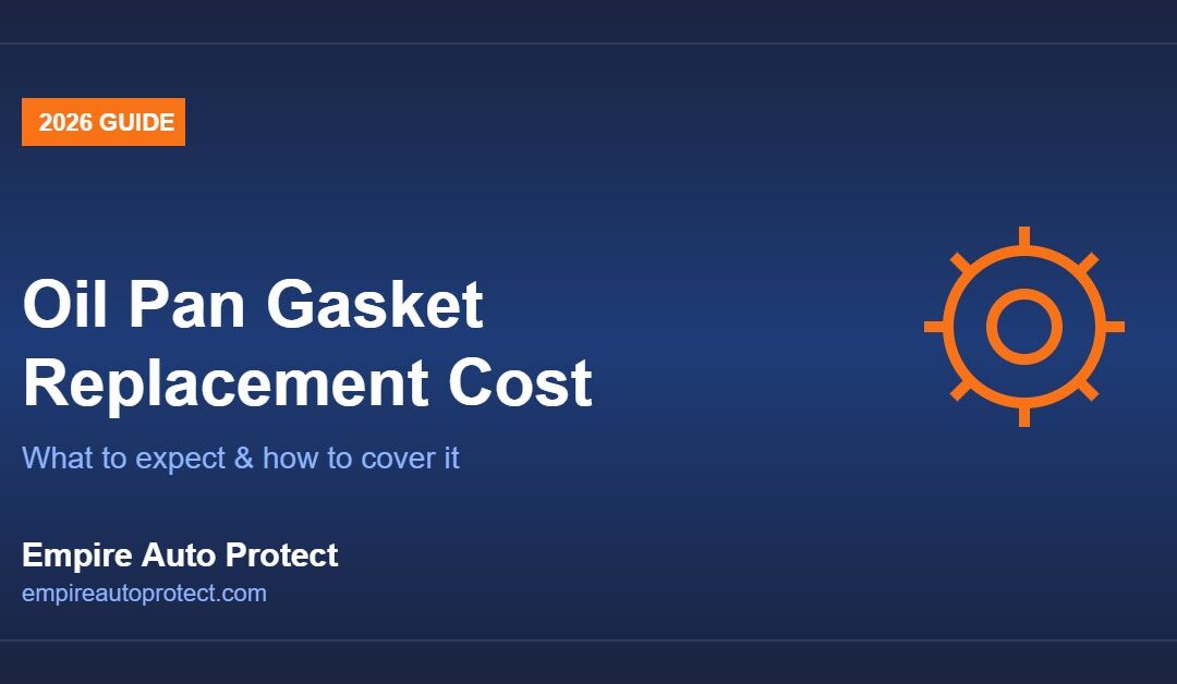 How Much Does Oil Pan Gasket Replacement Cost in 2026?