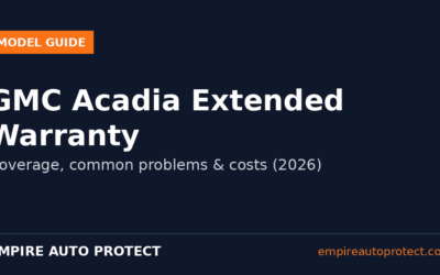 GMC Acadia Extended Warranty: What Owners Need to Know (2026)
