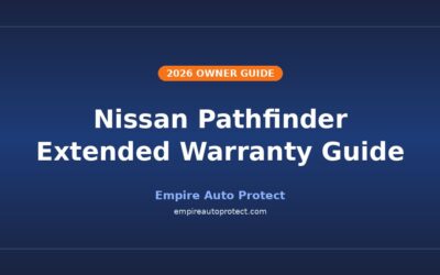 Nissan Pathfinder Extended Warranty: What Owners Need to Know (2026)