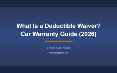 What Is a Deductible Waiver? Car Warranty Guide (2026)